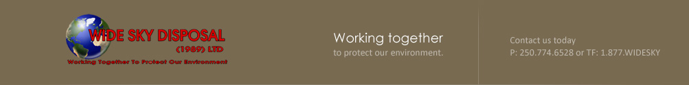 Wide Sky Disposal Ltd. - Working Together to Protect Our Environment